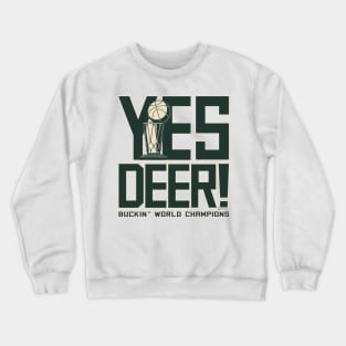 Yes Deer! Crewneck Sweatshirt